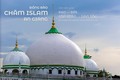 Đồng bào Chăm Islam An Giang: Gắn kết giữa đạo và đời, tôn giáo và dân tộc 