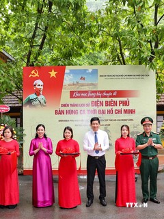 Khai mạc trưng bày "Chiến thắng lịch sử Điện Biên Phủ - Bản hùng ca thời đại Hồ Chí Minh"
