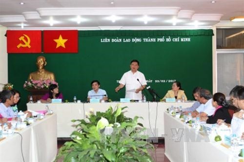 Tổng Liên đoàn Lao động Việt Nam làm việc với Liên đoàn Lao động Thành phố Hồ Chí Minh