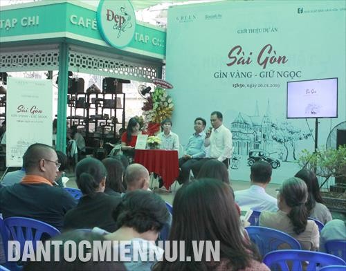 Dự án “Sài Gòn - gìn vàng giữ ngọc” tôn vinh những giá trị văn hóa, di sản của vùng đất Sài Gòn